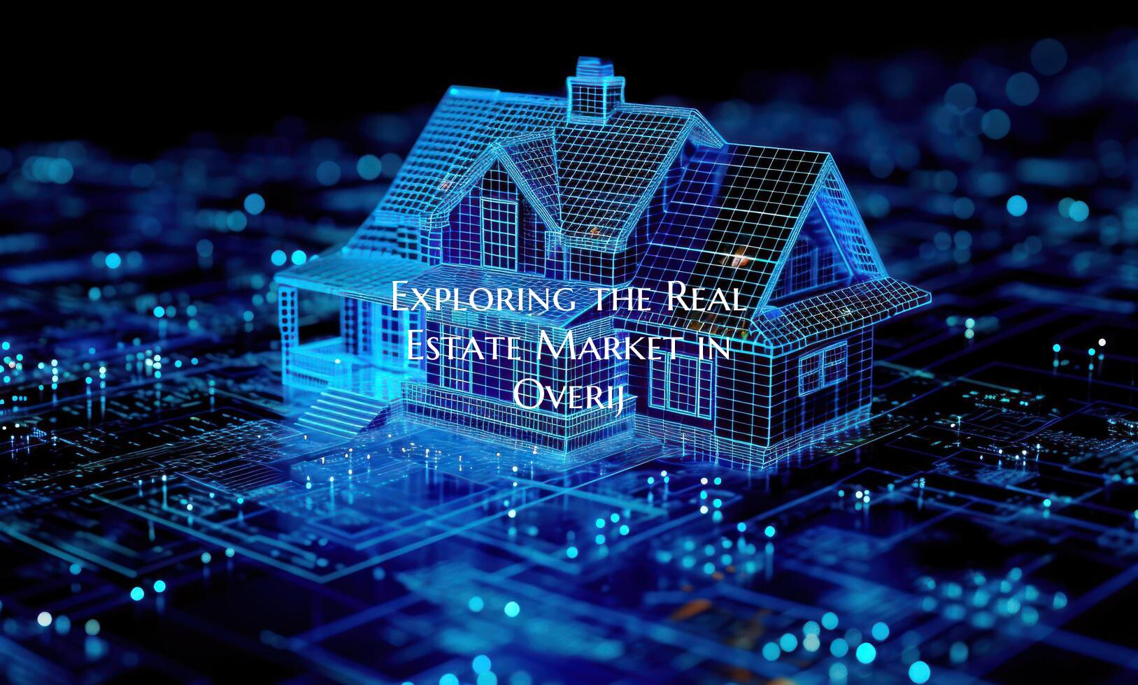 Exploring the Real Estate Market in Overij