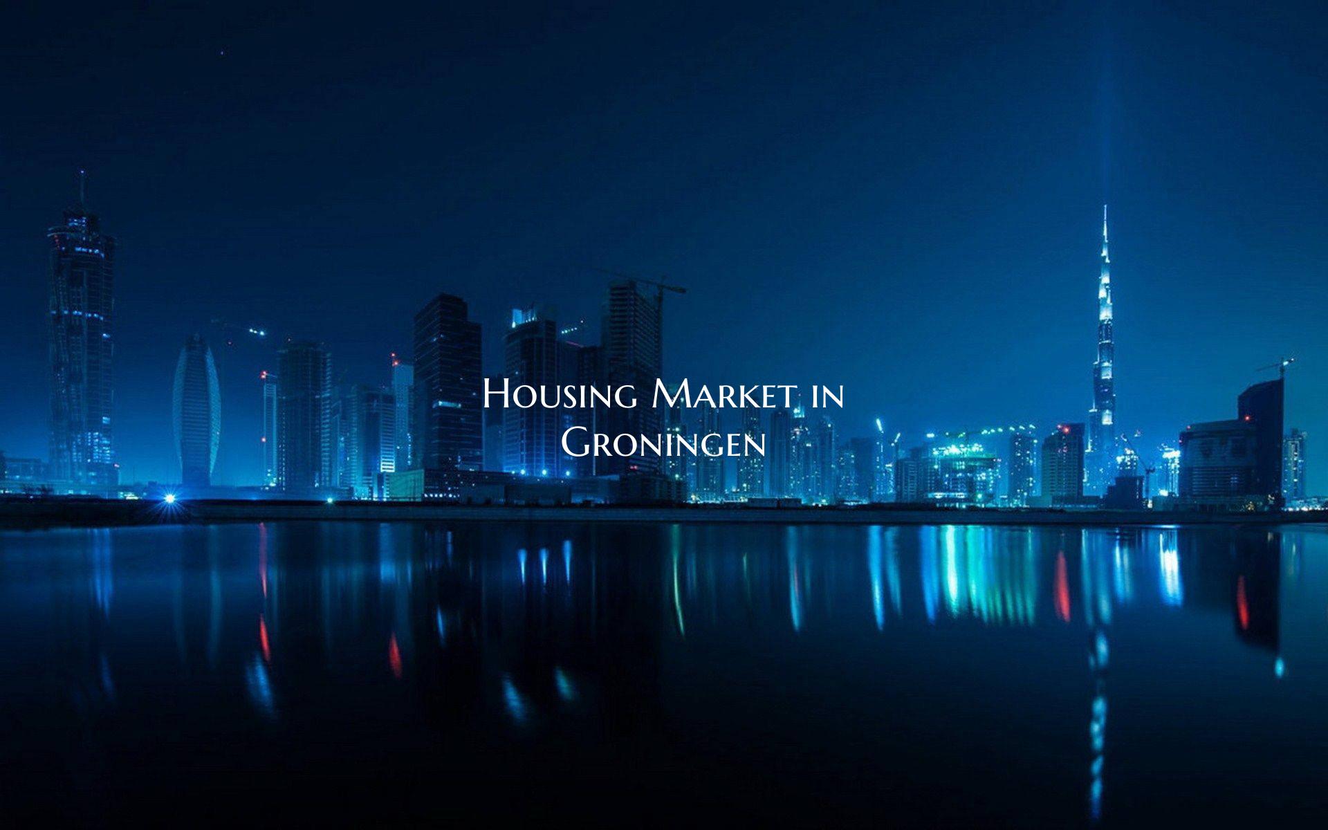 Housing Market in Groningen